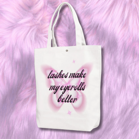 White "Lashes Make My Eyerolls Better" Canvas Bag